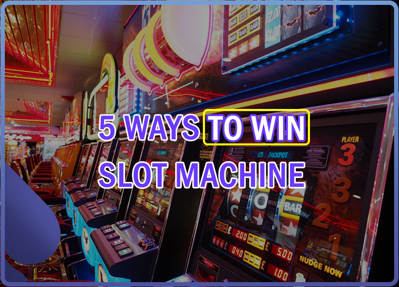 to win on slot machines